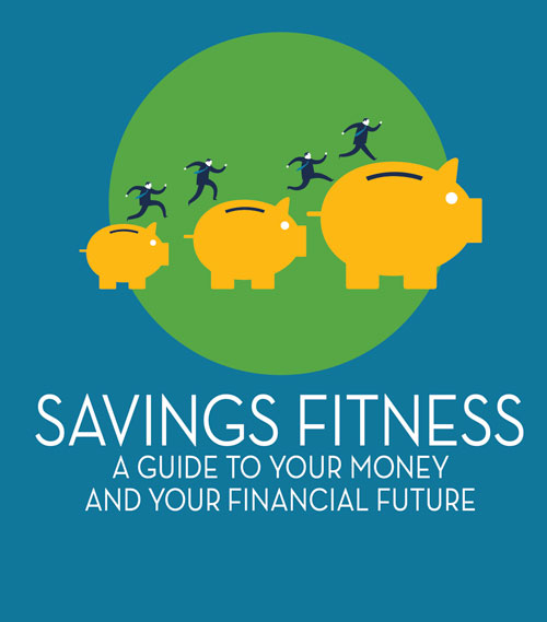 Saving Fitness – A guide to your money and your financial future